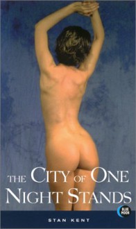 The City of One Night Stands - Stan Kent