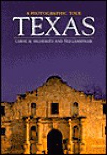 Texas: A Photographic Tour - Carol M. Highsmith, Ted Landphair