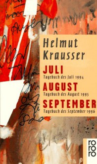 Juli, August, September. - Helmut Krausser