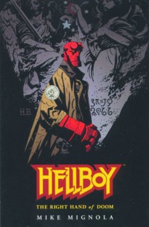 Hellboy: The Right Hand of Doom - Mike Mignola