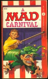 A Mad Carnival - William M. Gaines, MAD Magazine