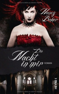 Die Nacht in mir - Nancy Baker, Heinz Nagel, Heinz Zwack