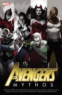 Avengers: Mythos - Paul Jenkins, Mike Benson, Kyle Higgins, Kathryn Immonen