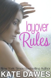 Layover Rules - Kate Dawes