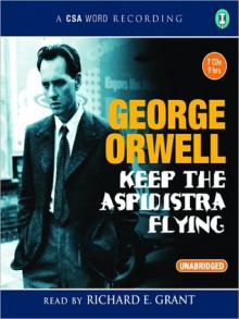 Keep the Aspidistra Flying (MP3 Book) - Richard E. Grant, George Orwell