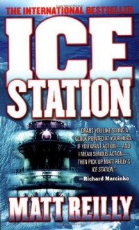 Ice Station: Library Edition - Matthew Reilly