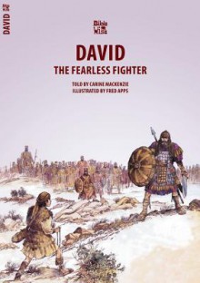 David: The Fearless Fighter - Carine Mackenzie