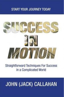 Success in Motion - John Callahan