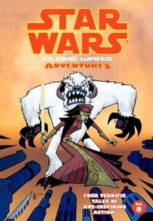 Clone Wars Adventures, Volume 8 - Jeremy Barlow