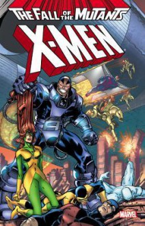 X-Men: Fall of the Mutants - Volume 2 - Louise Simonson, Peter David, Ann Nocenti, Mark Gruenwald, Walter Simonson, Todd McFarlane, Jon Bogdanove, John Romita