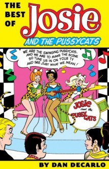 The Best of Josie and the Pussycats - Dan DeCarlo