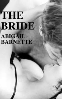 The Bride - Abigail Barnette