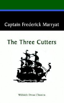 The Three Cutters - Frederick Marryat