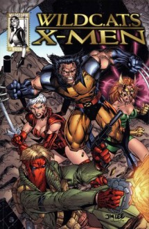 WildC.A.T.s/X-Men - Scott Lobdell, Travis Charest, Richard Starkings, Warren Ellis, Brett Booth, Mat Broome, James Robinson, Adam Hughes, Mark Farmer, Jim Lee