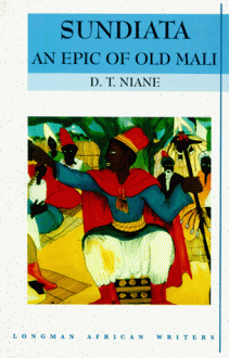 Sundiata: An Epic of Old Mali - D.T. Naine