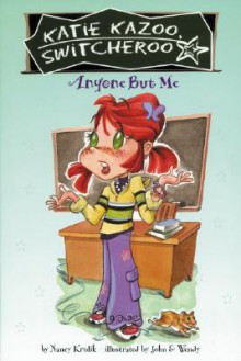 Anyone But Me - Nancy E. Krulik