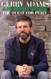 An Irish Voice: The Quest for Peace - Gerry Adams