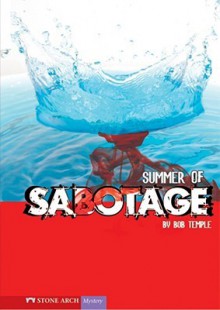 Summer of Sabotage - Bob Temple, Cynthia Martin