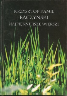 Najpiękniejsze wiersze - Krzysztof Kamil Baczyński