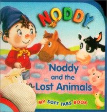 Noddy and the Lost Animals - Reader's Digest Children's Books