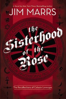 The Sisterhood of the Rose - Jim Marrs