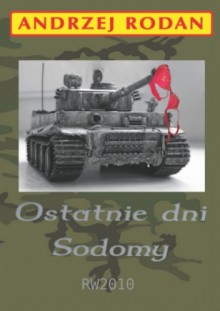 Ostatnie dni Sodomy - Andrzej Rodan