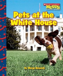 Pets at the White House - Marge Kennedy