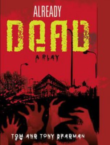 Already Dead - Tom Bradman