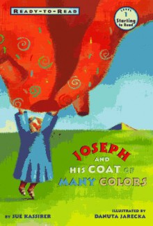 Joseph and His Coat of Many Colors - Sue Kassirer, Danuta Jarecka