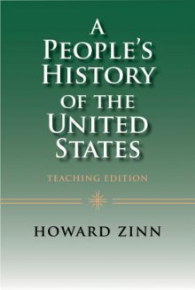 A People's History of the United States: Teaching Edition - Howard Zinn