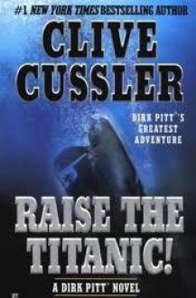 Raise The Titanic! - Larry McKeever, Clive Cussler