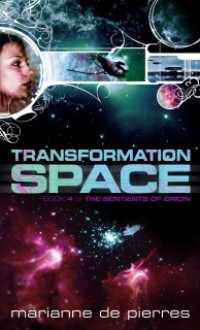 Transformation Space - Marianne de Pierres