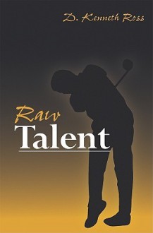 Raw Talent - Dave Ross