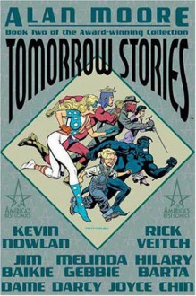 Tomorrow Stories, Vol. 2 - Alan Moore, Melinda Gebbie