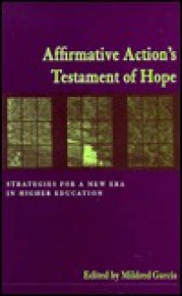 Affirmative Action's Testament of Hope - Mildred Garcia