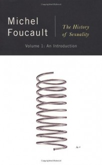The History of Sexuality 1: An Introduction - Michel Foucault, Robert Hurley