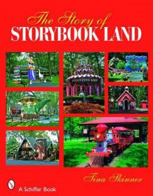 The Story of Storybook Land - Tina Skinner