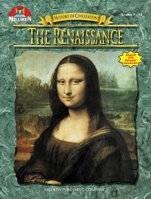 The Renaissance (History of civilization) - Tim McNeese