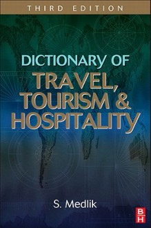 Dictionary of Travel, Tourism and Hospitality - S. Medlik