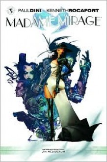 Madame Mirage, Vol. 1 - Paul Dini, Kenneth Rocafort