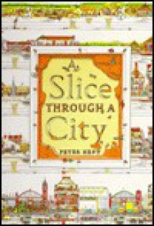 Slice Through a City - Peter Kent