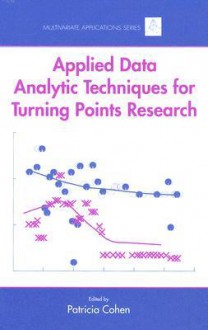Applied Data Analytic Techniques for Turning Points Research - Patricia Cline Cohen