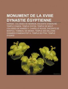 Monument De La Xviiie Dynastie Gyptienne - Livres Groupe