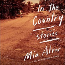 In the Country - Mia Alvar,Fidel Castro,Nancy Wu
