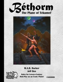 Bethorm: the Plane of Tekumel Rpg - Jeff Dee, M. A. R. Barker