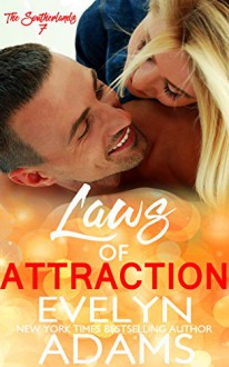 Laws of Attraction (The Southerlands Book 7) - Evelyn Adams