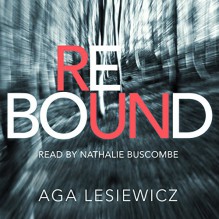 Rebound - Nathalie Buscombe, Aga Lesiewicz, Pan Macmillan Publishers Ltd.