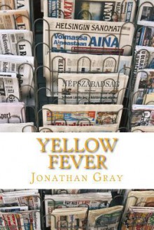 Yellow Fever - Jonathan Gray