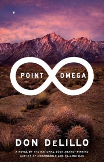 Point Omega - Don DeLillo