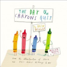 [ THE DAY THE CRAYONS QUIT By Daywalt, Drew ( Author ) Hardcover Jun-27-2013 - Drew Daywalt